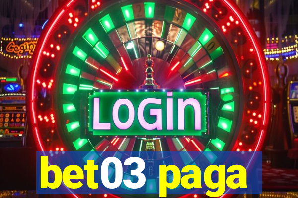 bet03 paga